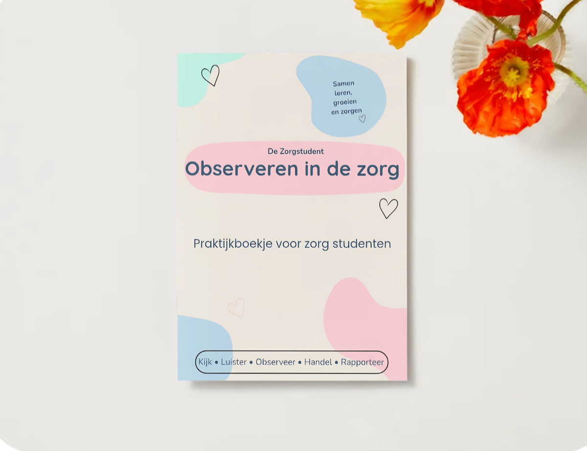 Observeren in de Zorg – Oefenbundel voor Verzorgende IG & Zorgstudenten | De Zorgstudent Wie Noah